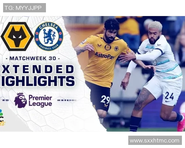 切尔西对阵沃特福精彩直播全程回顾与赛后分析 切尔西对阵沃特福精彩直播全程回顾与赛后分析